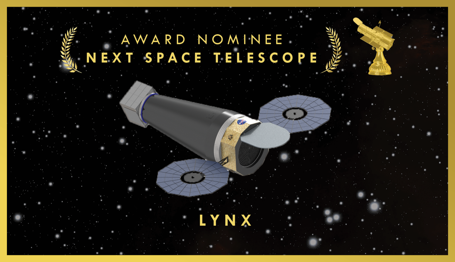 an oscar nomination styled card, with a rendering of a space telescope in space. the words written are "award nominee for next space telescope, lynx"