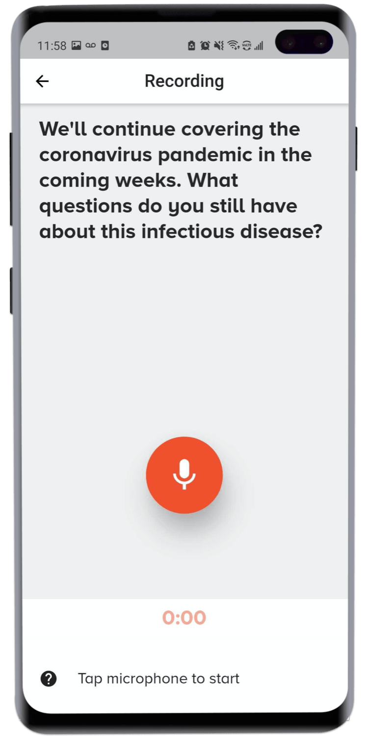 a screenshot of an android phone with text and a microphone icon. the text reads ‘we’ll continue covering the coronavirus pandemic in the coming weeks. what questions do you still have about this infectious disease?’