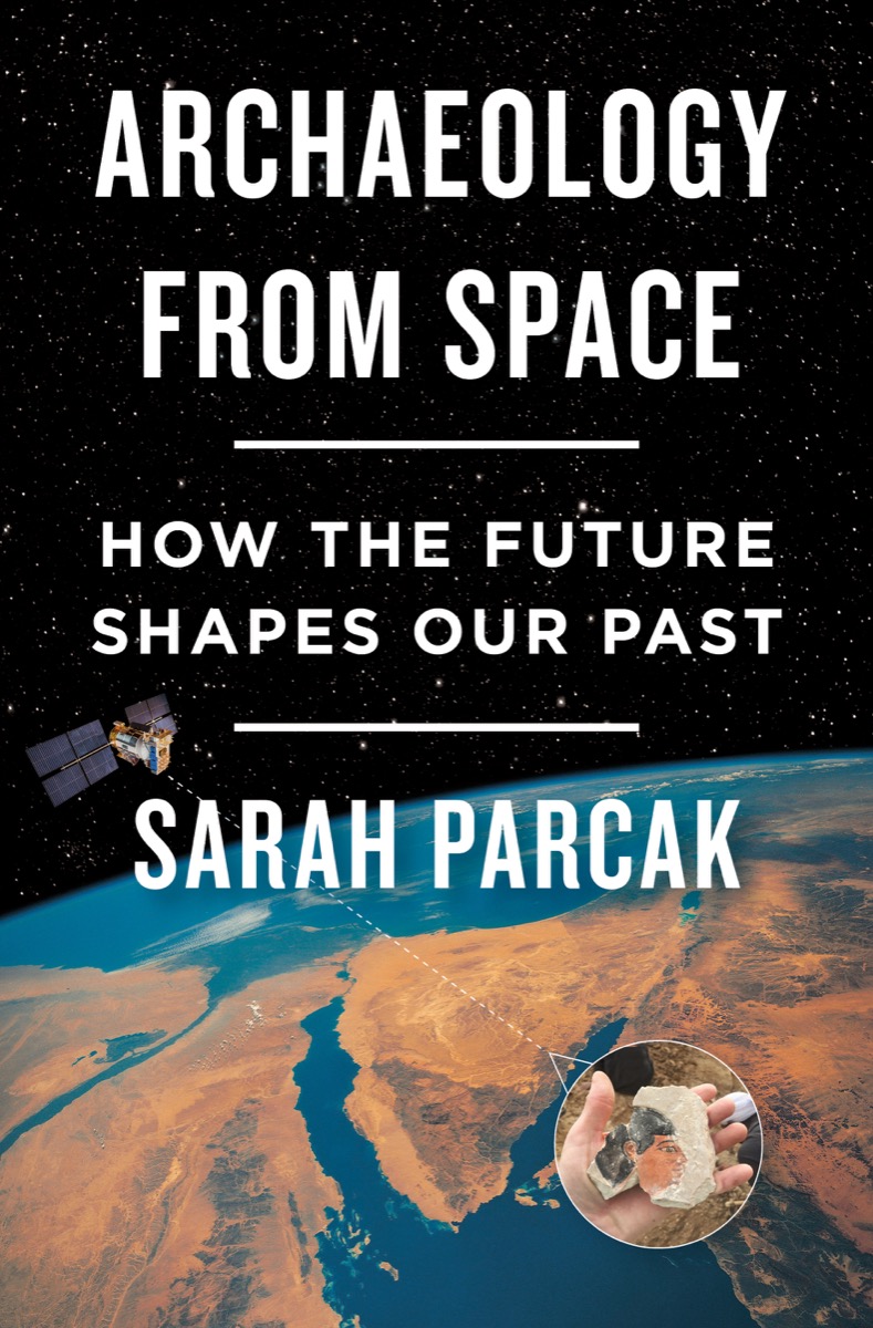 the cover for the book archeology from space by sarah parcak