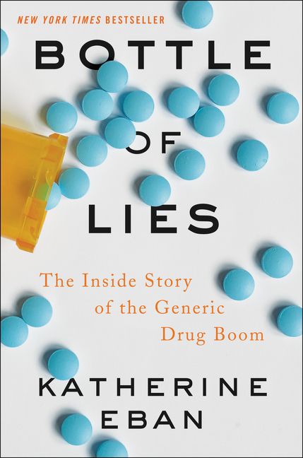 a book cover with a spilled bottle of pills. the cover reads "bottle of lies" and the author is "katherine eban"