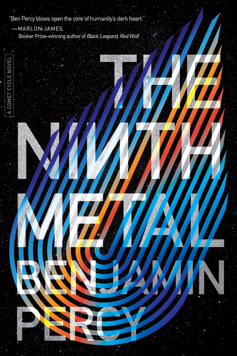 a book cover with a graphic of multicolored lines sweeping in a dewdrop shape. the title reads "the ninth metal" by benjamin percy