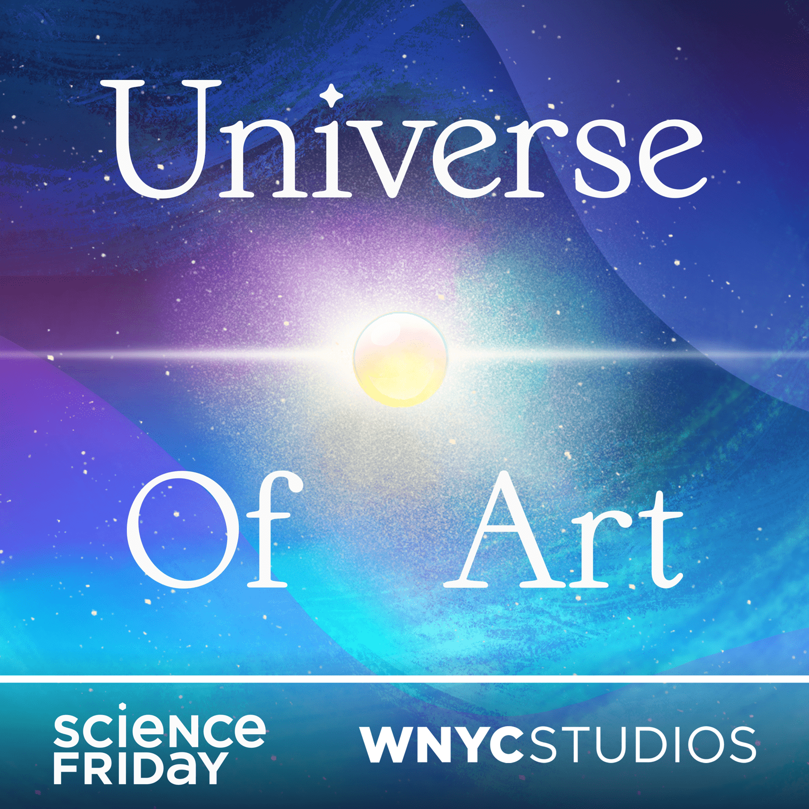 podcast album art that says universe of art, from science friday and wnyc studios. the background is an abstract ethereal painting that looks like a nebula or galaxy with swirling blue and purple clouds. a glowing abstract orb is at the center