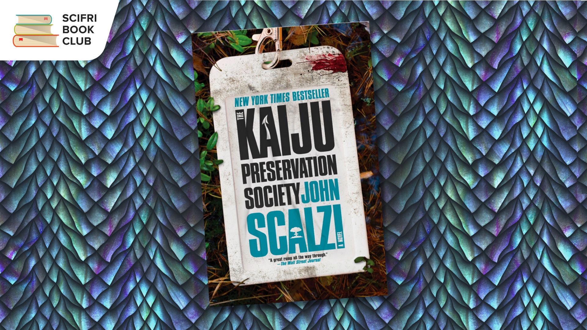 The cover of THE KAIJU PRESERVATION SOCIETY by John Scalzi with a background featuring blue, green and purple scales, like that of a dragon or other mythical creature
