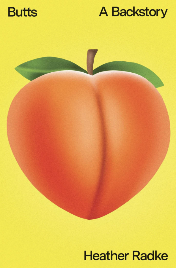 An illustration of a peach emoji on the cover of Heather Radke's "Butts."