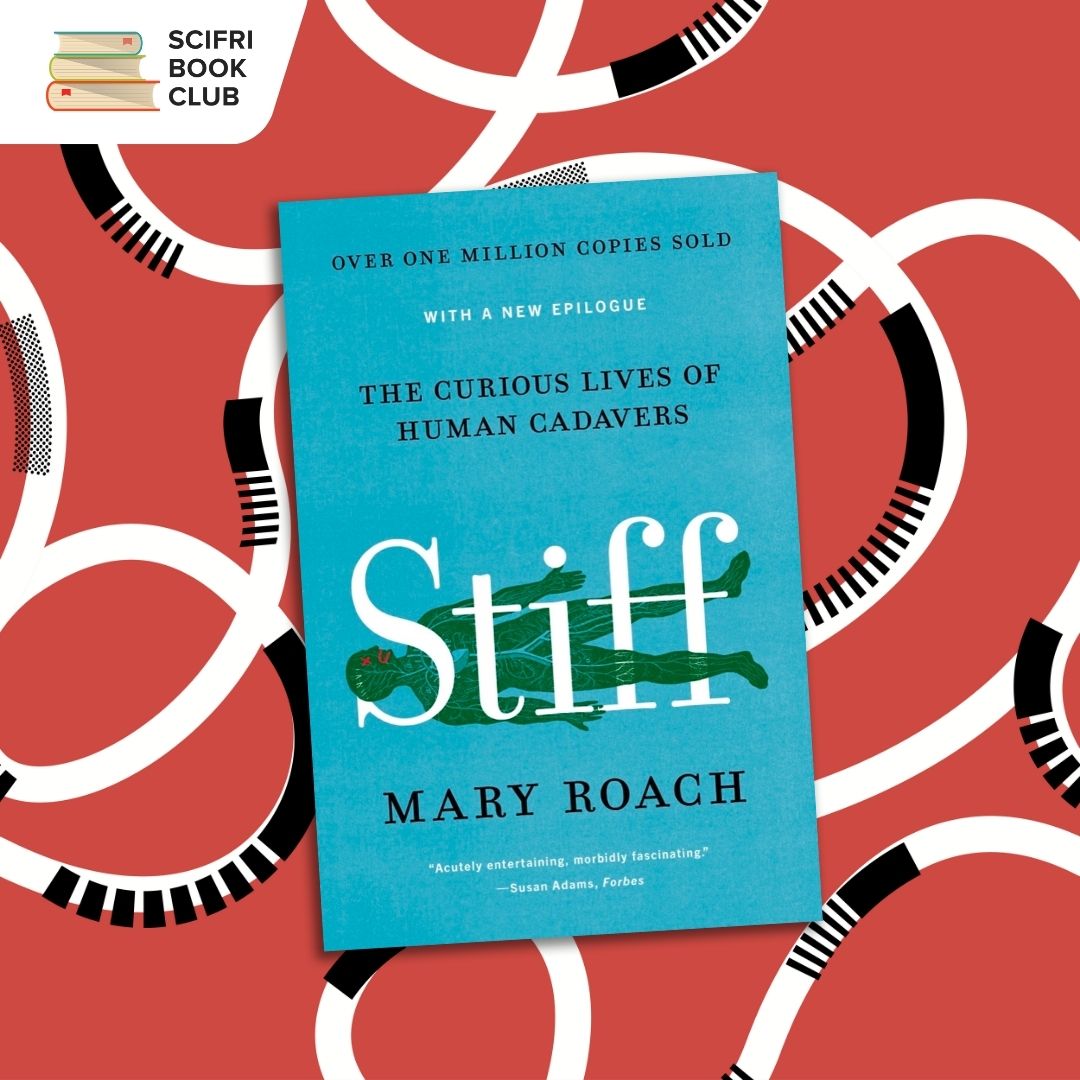 The book cover of STIFF by Mary Roach in the middle, with an illustrated background featuring a flat red color with white swirling lines and black textured details. The logo for the SciFri Book Club in the top left corner.