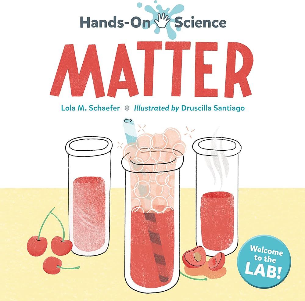 Book cover: test tubes on the cover of Hands On Science Matter by Lola M Schaefer
