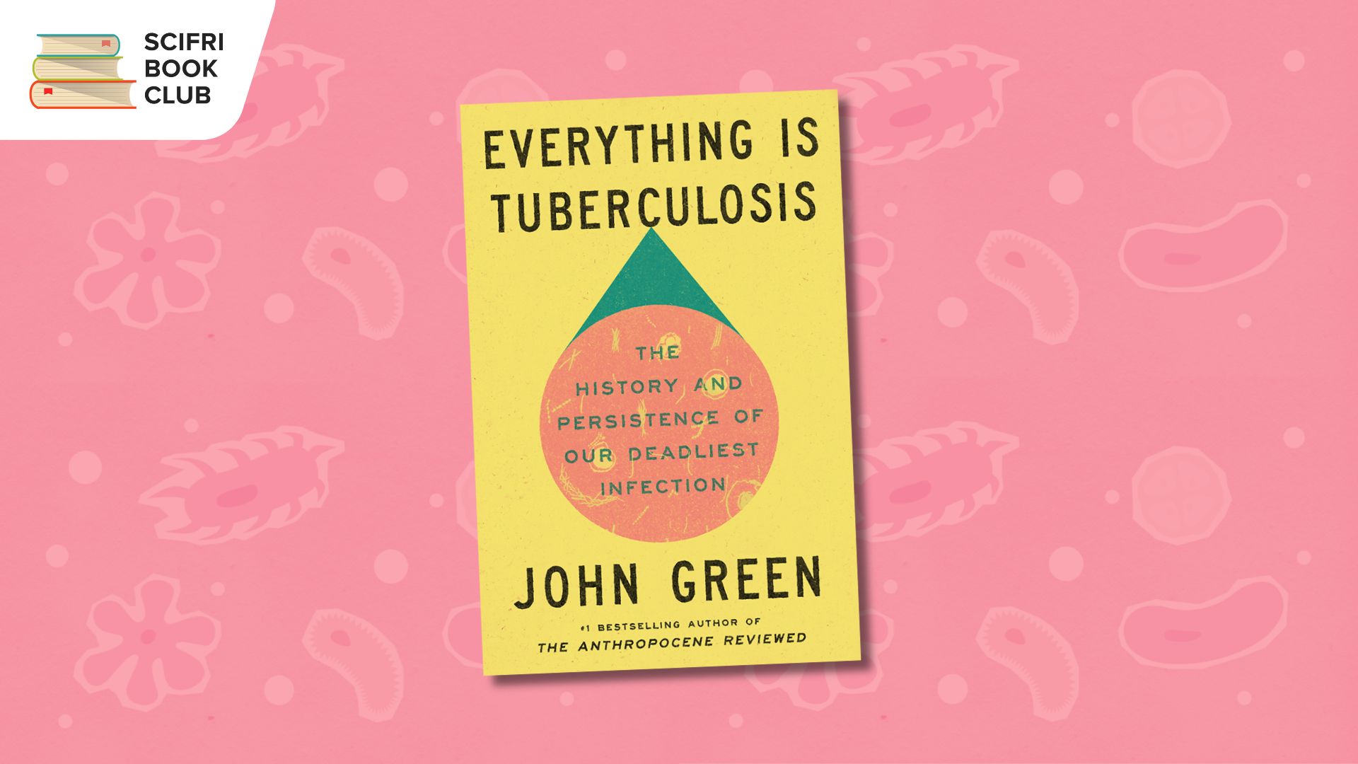 Read 'Everything Is Tuberculosis' With The SciFri Book Club