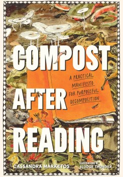 Book cover with white words "Compost After Reading" against an orange book face down on a pile of decaying scraps